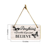 Anything Is Possible If You Just Believe 5x10 Hanging Plus Wall or Door Sign | Motivational Home Décor