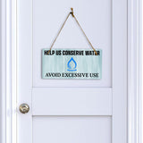 Help Us Conserve Water Avoid Excessive Use 5x10 Hanging Plus Wall or Door Sign | Public Spaces Decor
