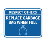 Signs ByLITA Classic Framed Respect Others, Replace Garbage Bag When Full Wall or Door Sign