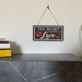 The Secret Ingredient Is Love 5x10 Hanging Plus Wall or Door Sign | Funny Home Décor