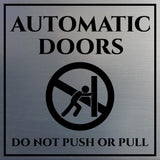 Signs ByLITA Square Automatic Doors Do Not Push or Pull Door or Wall Sign | Public Signage