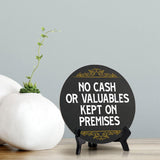 No Cash Or Valuables Kept On Premises (5 x 5“) Circle Table Sign with Acrylic Stand | Office Decor