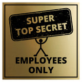 Signs ByLITA Square Super Top Secret, Employees Only Wall or Door Sign