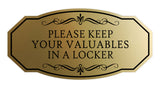 Signs ByLITA Victorian Please Keep Your Valuables In A Locker Wall or Door Sign