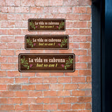 Standard Plus La vida es cabrona but so am I Door or Wall Sign | Funny Spanish Signs For Stores & Businesses