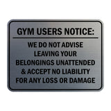 Signs ByLITA Classic Framed Gym Users Notice: We Do Not Advise Leaving Your Belongings Unattended & Accept No Liability For Any Loss or Damage Door or Wall Sign Easy Installation | Warning Health & Safety | Office & Venues