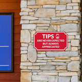 Notched Standard 'Tips Are Greatly Appreciated' Wall or Door Sign | Customer Interaction Sign