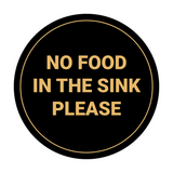 Circle No Food In The Sink Please Wall or Door Sign