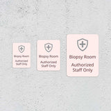 Portrait Round Plus Biopsy Room – Authorized Staff Only Wall or Door Sign | Medical Procedure