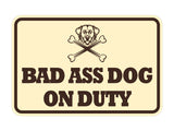 Signs ByLITA Classic Framed Bad Ass Dog on Duty Wall or Door Sign