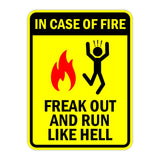 Portrait Round Plus In Case Of Fire Freak Out And Run Like Hell Door or Wall Sign | Funny Warning Sign For a Room