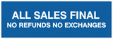 Signs ByLITA Basic All Sales Final No Refunds No Exchanges Sign - Laser-Engraved Lettering | Durable ABS Plastic | Vibrant Colors | Powerful Foam Tape