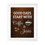 Designs ByLITA Good Days Start With Coffee & Jesus, Wall Print Art | Funny Coffee Home & Office Decor (Unframed or Framed)