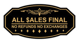 Victorian All Sales Final No Refunds No Exchanges (Dollar) Wall or Door Sign