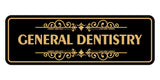Signs ByLITA Standard General Dentistry Wall or Door Sign