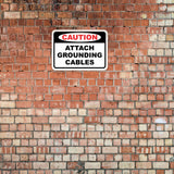 Classic Framed Plus Caution Attach Grounding Cables Door or Wall Sign | Business Protection Construction Site Warehouse & Shop Area