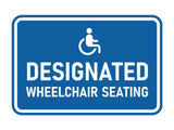 Signs ByLITA Classic Framed Designated Wheelchair Seating Wall or Door Sign