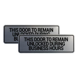 Signs ByLITA Standard This Door To Remain Unlocked During Business Hours Wall or Door Sign (Multipacks)