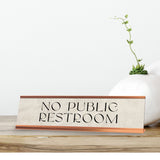 Signs ByLITA No Public Restroom Rose Gold Frame, Novelty Desk Sign (2x8“)