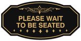 Signs ByLITA Victorian Please Wait To Be Seated Wall or Door Sign - Laser-Engraved Lettering | Durable ABS Plastic | Vibrant Colors | Powerful Foam Tape