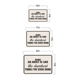 Classic Framed Plus Being An Adult Is Like The Dumbest Thing I've Ever Done Wall or Door Sign | Funny Man Cave Décor