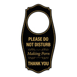 Signs ByLITA Please Do Not Disturb. Making Porn. Thank You Door Hanger