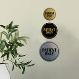 Signs ByLITA Circle Patient Only Wall or Door Sign