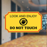 Notched Standard Look and Enjoy Do Not Touch Wall or Door Sign | Safety & Caution