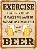 Portrait Round Plus Exercise is a Dirty Word. It Makes Me Want To Wash My Mouth Out With Beer Wall or Door Sign | Funny Naughty Decor