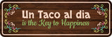 Standard Plus Un Taco al dia is the Key to Happiness Door or Wall Sign | Funny Spanish Signs For Stores & Businesses