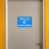 Classic Framed Plus Inspection Scheduled - Do Not Operate Door or Wall Sign | Safety and Maintenance