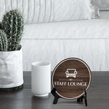 Staff Lounge Circle Table Sign with Acrylic Stand (5x5") | Business Workplace Staff Break Room Sign