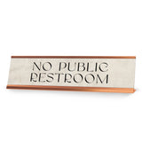 Signs ByLITA No Public Restroom Rose Gold Frame, Novelty Desk Sign (2x8“)