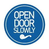 Signs ByLITA Circle Open Door Slowly Wall or Door Sign