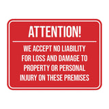 Signs ByLITA Classic Framed Attention! We Accept No Liability For Loss and Damage to Property or Personal Injury On These Premises Door or Wall Sign Easy Installation | Warning Health & Safety | Office & Venues