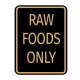 Signs ByLITA Portrait Round Food Preparation Area: Raw Foods Only Door or Wall Sign Durable ABS Plastic | Laser Engraved | Easy Installation | Kitchen | Hygiene