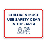 Classic Framed Plus Children Must Use Safety Gear In This Area Door or Wall Sign | Child Safety Business Signs