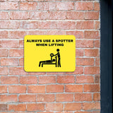 Classic Framed Plus Always Use a Spotter When Lifting Door or Wall Sign | Gym Etiquette