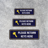 Standard Plus Please Return Keys Here Wall or Door Sign | Public Spaces Signage