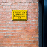 Classic Framed Plus Vehicles And Contents Are Left At Owners Risk Door or Wall Sign