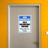 Portrait Round Plus Good Housekeeping This Is Your Home Away From Home Please Help Keep It Clean Door or Wall Sign | Office Housekeeping Signage