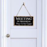 Meeting In Progress Please Do Not Disturb 5x 10 Hanging Wall or Door Sign