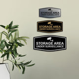Signs ByLITA Fancy Storage Area Under Surveillance Sign Easy Installation Elegant Design Wall or Door Sign