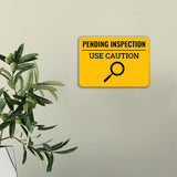 Classic Framed Plus Pending Inspection - Use Caution Door or Wall Sign | Safety and Maintenance