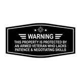 Signs ByLITA Fancy Warning: This Property Is Protected By An Armed Veteran Who Lacks Patience & Negotiating Skills Easy Installation | Honor Veterans with Military Signs | US Pride | Businesses and Homes Wall or Door Sign