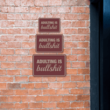 Classic Framed Plus Adulting Is Bullshit Wall or Door Sign | Funny Home Or Office Decor