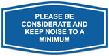 Signs ByLITA Fancy Please Be Considerate and Keep Noise to a Minimum Sign