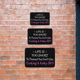 Classic Framed Plus Life Is Too Short To Pretend You Don't Like Cooking & Kinky Sh*t Wall or Door Sign | Funny Naughty Decor