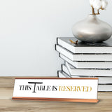 This Table Is Reserved, Table Gold Frame, Desk Sign (2x8")