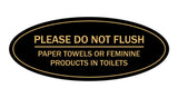 Signs ByLITA Oval Please Do Not Flush Paper Towels or Sanitary Products in Toilets Sign - Laser-Engraved Lettering | Durable ABS Plastic | Vibrant Colors | Powerful Foam Tape